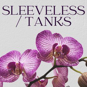 Sleeveless Tops/ Tanks